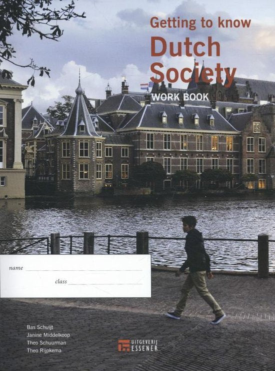 Getting to know Dutch society - Bas Schuijt, Janine Middelkoop