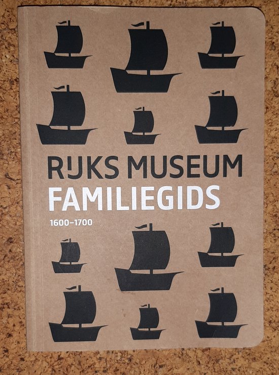 Rijksmuseum familiegids 1600 - 1700 - Brechtje Zwaneveld, Pavlov, Jelle F. Post, Ellen de Man Lapodoth