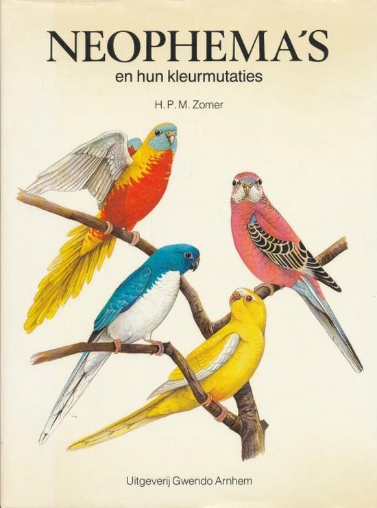 Neophemas en hun kleurmutaties - H.P.M. Zomer, G.Th.F. Kaal