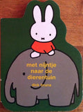 Met Nijntje naar de dierentuin - Dick Bruna