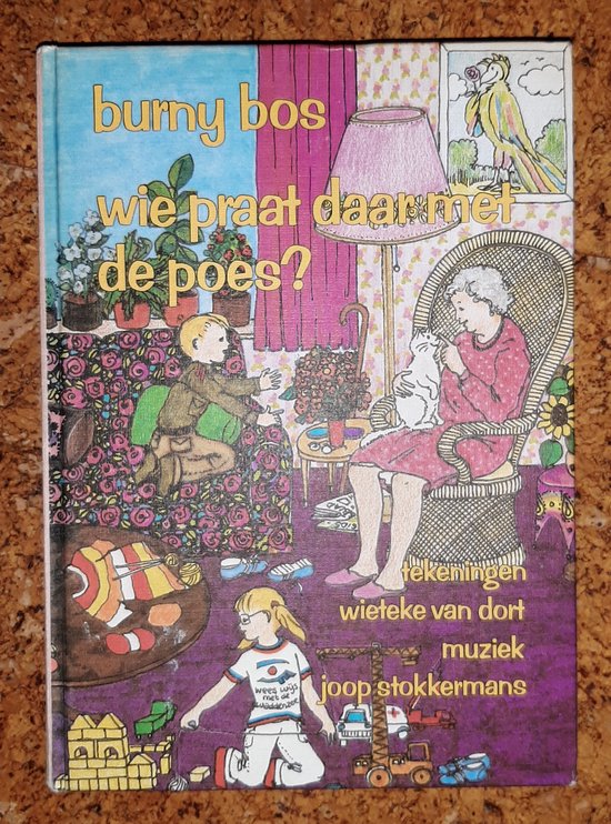 Wie praat daar met de poes? - Burny Bos, Wieteke van Dort