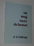 Op weg naar de hemel - H.F. Kohlbrugge