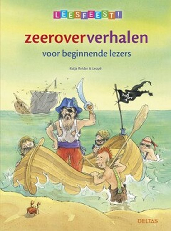 Leesfeest! - Zeerovervehalen voor beginnende lezers - Katja Reider
