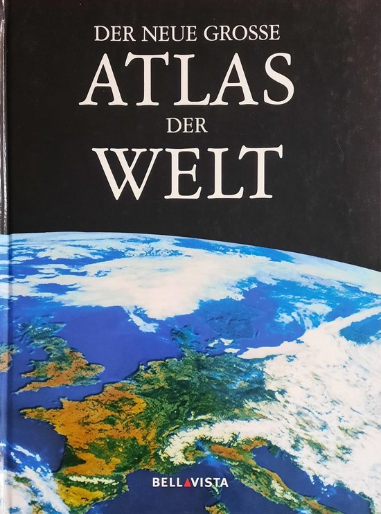 Der neue grosse Atlas der Welt