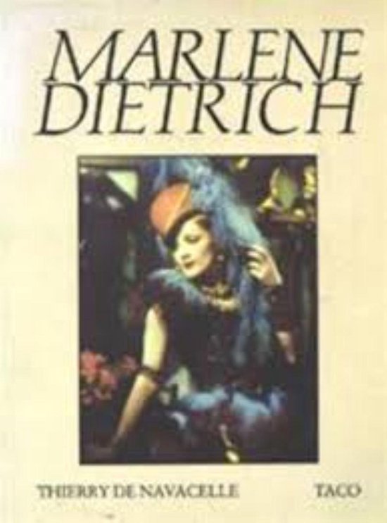 Marlene Dietrich - Thierry de Navacelle