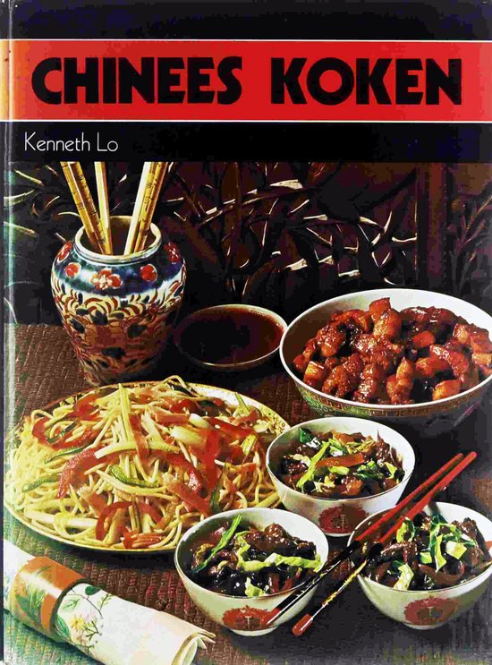 Chinees koken - Kenneth Lo, John Lee