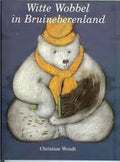Witte Wobbel in Bruineberenland - Christine Wendt
