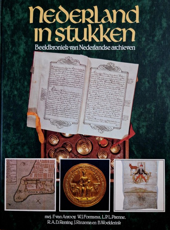 Nederland in stukken - F. van Anrooy, L.P.L. Pirenne