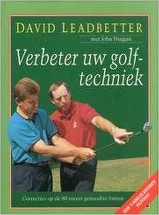 Verbeter uw golftechniek - David Leadbetter, John Huggan