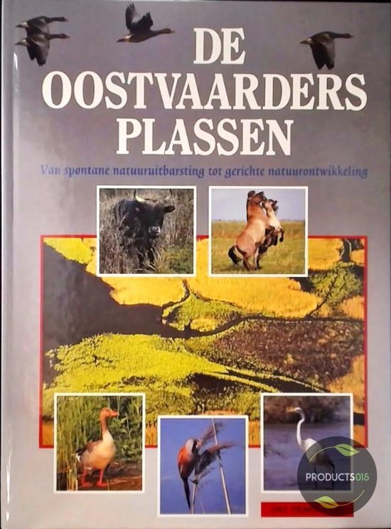 De Oostvaardersplassen - Drs. Frans Vera