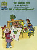 Sesamstraat. Wat neem jij mee naar school? & Wil je het voor me maken? - Patricia Relf & Ellen Weiss