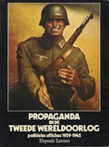 Propaganda in de Tweede Wereldoorlog - Zeman, J.J. van Teylingen