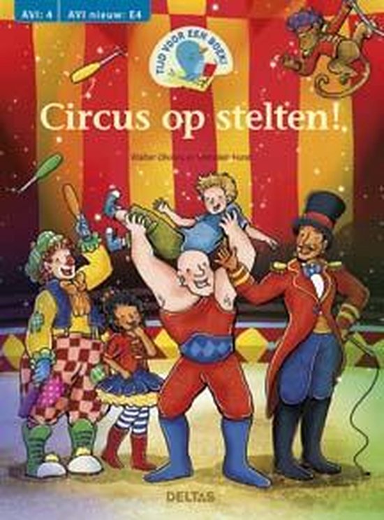 Tijd voor een boek - Tijd voor een boek! Circus op stelten AVI E4 - Walter Oliviers
