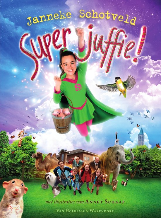Superjuffie 1 - Superjuffie! - Janneke Schotveld
