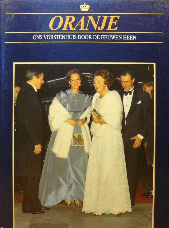 7 buitenlandse vorstenhuizen Oranje - Richard F. Kaan