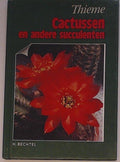 CACTUSSEN EN ANDERE SUCCULENTEN - H. Bechtel