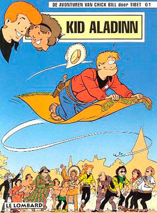 De avonturen van Chick Bill door no 61: Kid Aladinn - Tibet