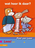 Lees! - Wat hoor ik daar? - Paul van Loon