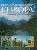 De Nationale Parken van Europa. - Hans Bibelriether, Rudolf L. Schreiber. - Hans Bibelriether, Rudolf L. Schreiber., Rudolf L. Schreiber
