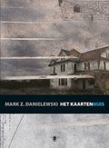 Het kaartenhuis - Zampanò, M.Z. Danielewski
