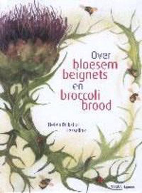 Over Bloesembeignets En Broccolibrood - Eva Bosma