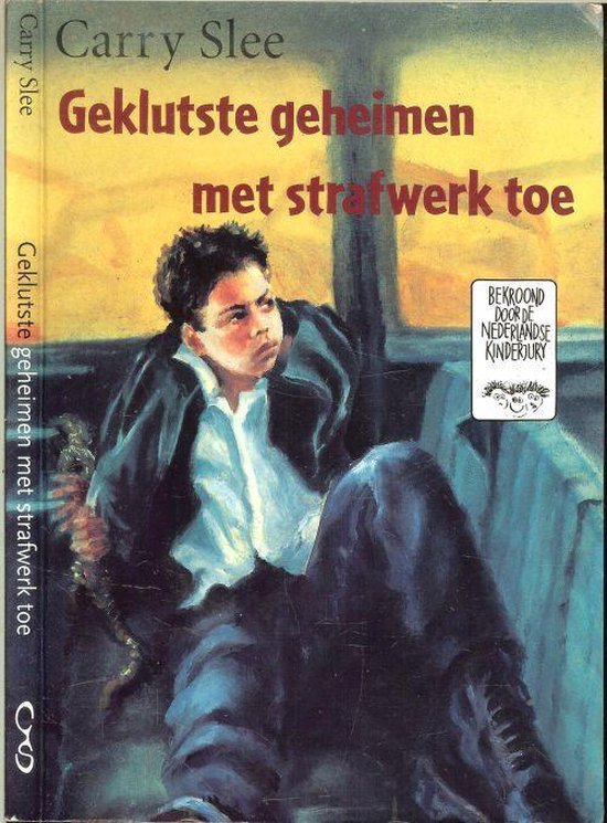Geklutste geheimen met strafwerk toe - Carry Slee, Onbekend