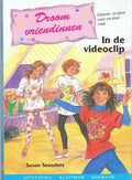 Droomvriendinnen. in de videoclip - Susan Saunders, Maartje van den Broek