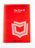 13 tot 18 Van - Baacke, A.M. Panhuysen - van Staalen