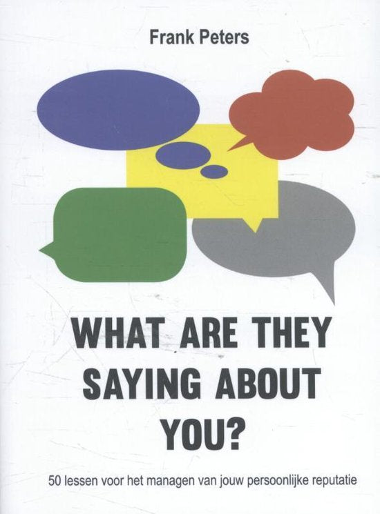 What are they saying about you? - Frank Peters