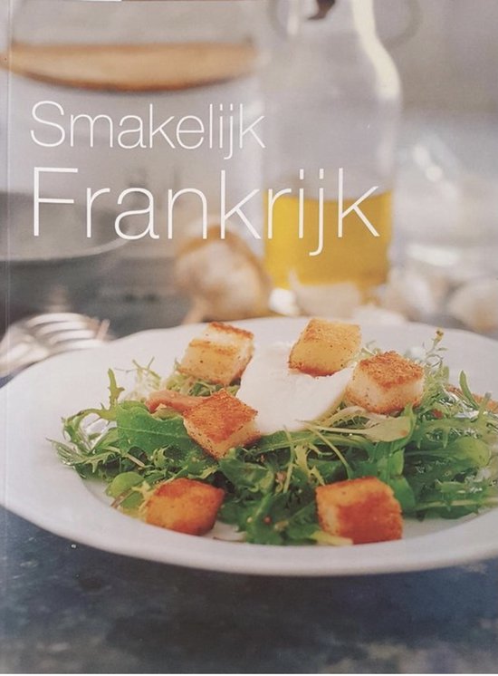 Smakelijk Frankrijk - Maria Villegas, Sarah Randell