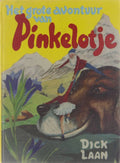 Het grote avontuur van pinkelotje - Dick Laan, Rein van Looy