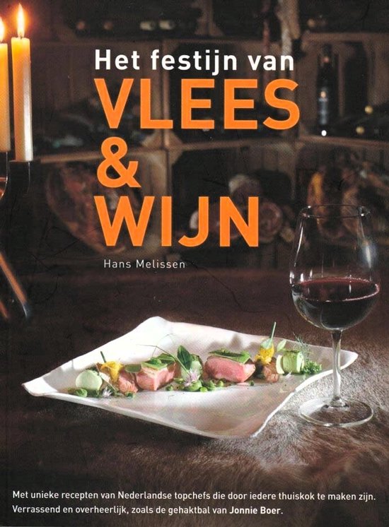 FESTIJN VAN VLEES & WIJN - Hans Melissen