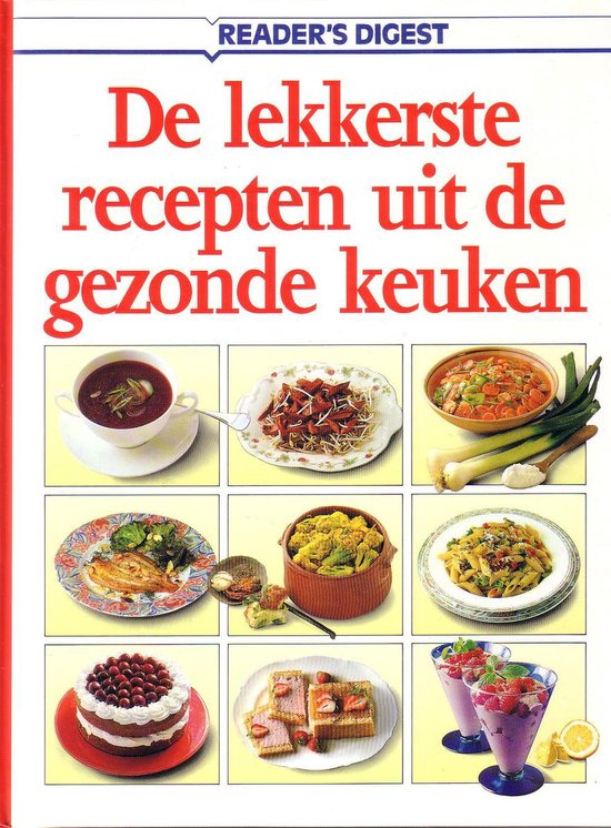 Lekkerste recepten gezonde keuken - Digest Reader's