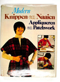 Modern Knippen en Naaien, Appliqueren en Patchwork - Betty Kortkaas - den Haan