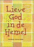 LIEVE GOD IN DE HEMEL - A. Utters - adam