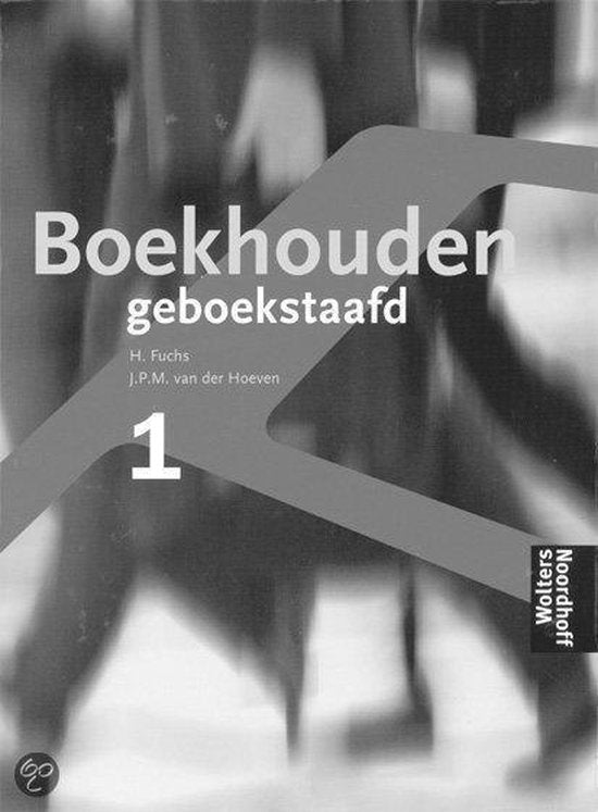 Leerlingenboek 1 Boekhouden geboekstaafd - Henk Fuchs, J.P.M. van der Hoeven