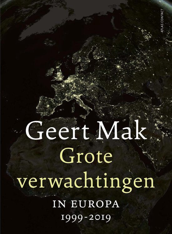 Grote verwachtingen - Geert Mak, Chris Kijne