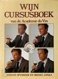Wijncursusboek van de AcadÃ©mie du Vin - Steven Spurrier, Michel Dovaz