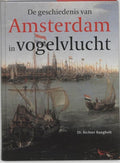 Geschiedenis van Amsterdam in vogelvlucht - R. Roegholt