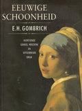 Eeuwige schoonheid - E.H. Gombrich, M. Elisabeth Houtzager