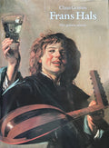Frans Hals - Het gehele oeuvre - Claus Grimm, Frans Hals