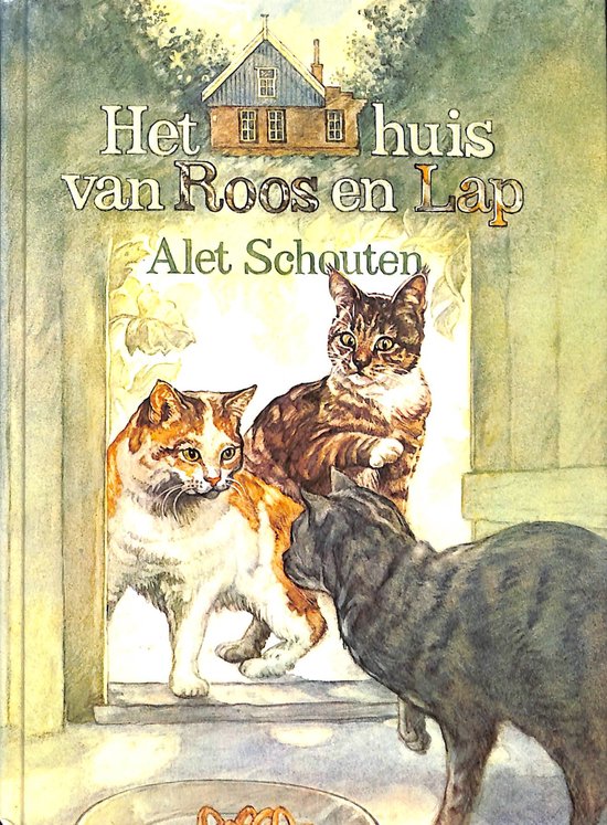 Het huis van Roos en Lap - Alet Schouten, Dick van der Maat