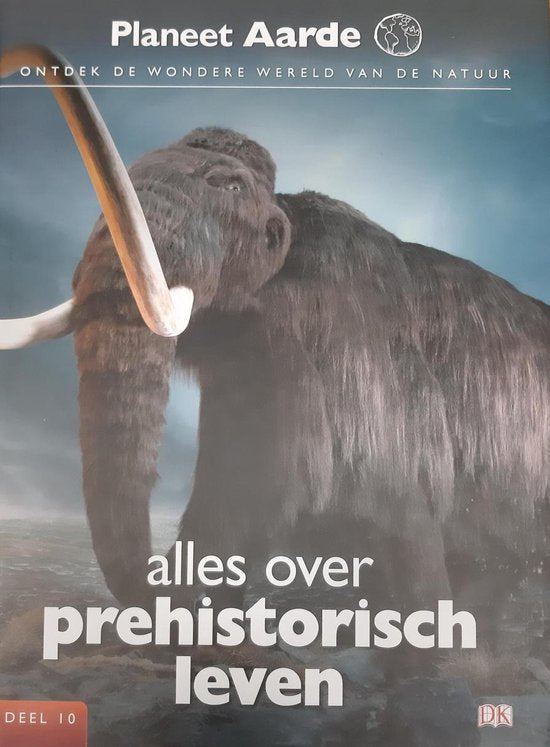 planeet aarde: alles over prehistorisch leven - William Lindsay