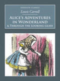 Alice in Wonderland and Through the Looking - Glass - Lewis Carroll, Leslie Pace