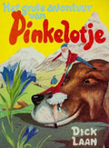 Het avontuur van Pinkelotje - Dick Laan
