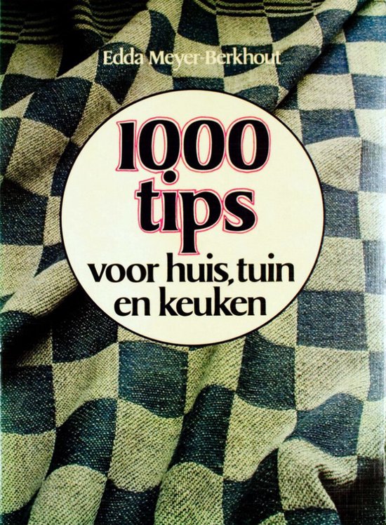 1000 TIPS - Edda Meyer - Berkhout, Pamela de Kat