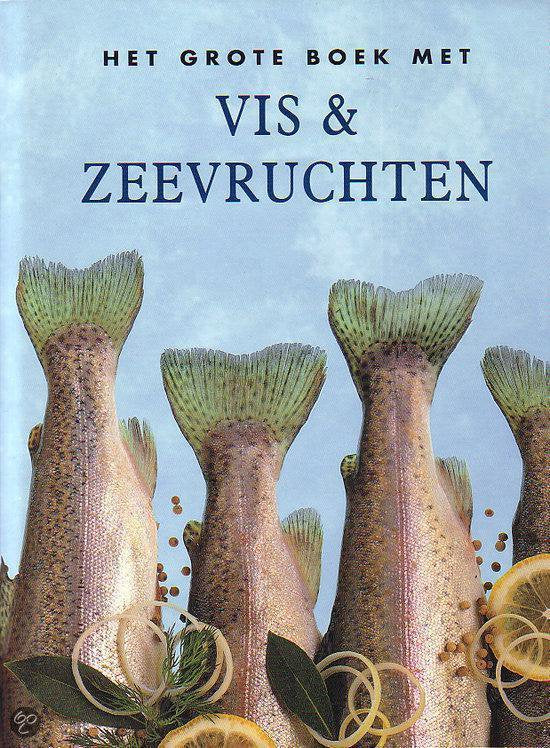 Grote Boek Met Vis En Zeevruchten - Tong Wing Ping