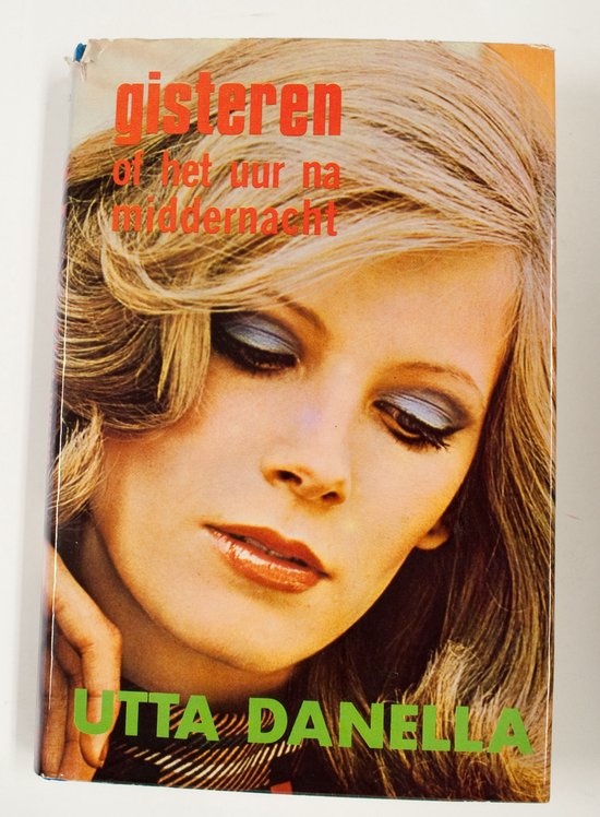 Gisteren of het uur na middernacht - Utta Danella