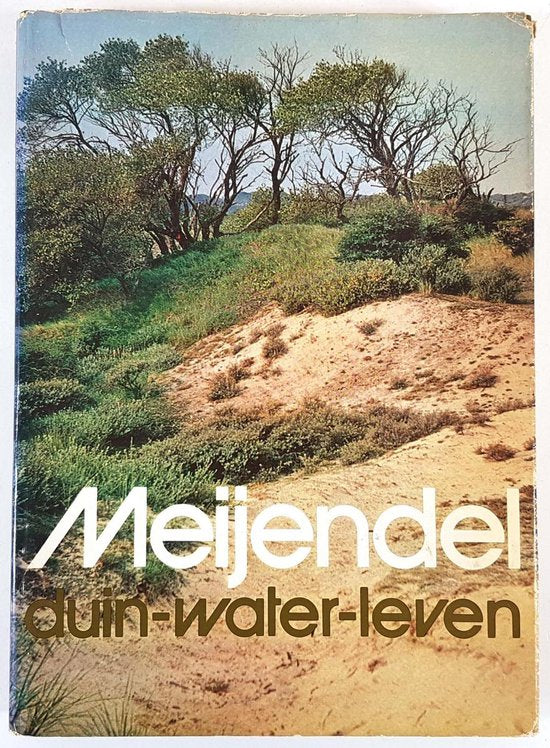 Meijendel duin - water - leven - Nora Croin Michielsen