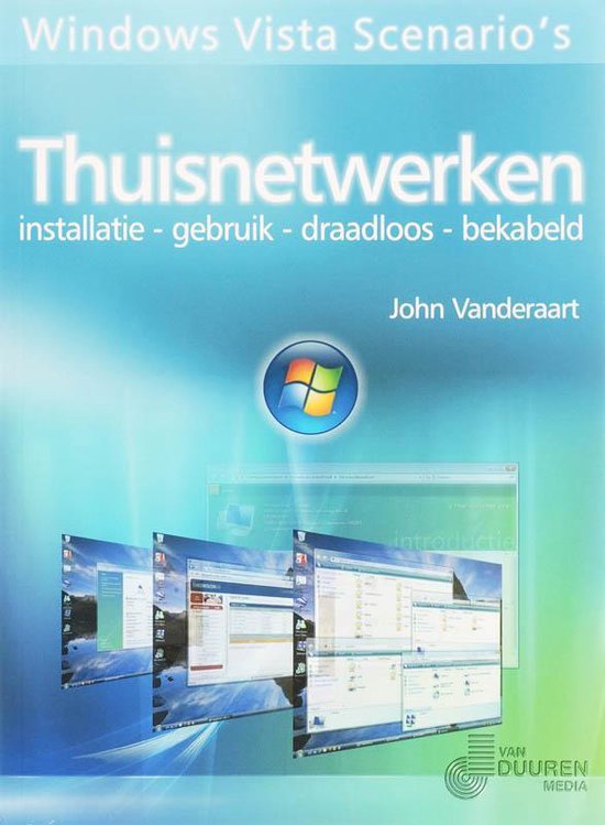 Windows Vista Scenario's Thuisnetwerken - John Vanderaart